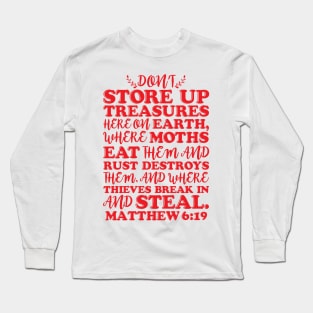 Matthew 6:19 Long Sleeve T-Shirt